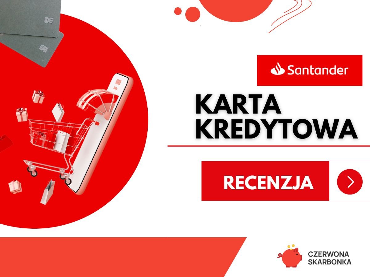 karta kreydtowa santander bank polska recenzja i opinie