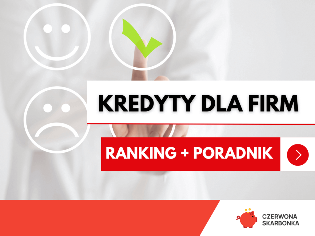 Kredyty dla firm – ranking 2026
