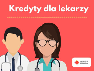 Kredyty dla lekarzy - zestawienie - zdjęcie wyróżniające
