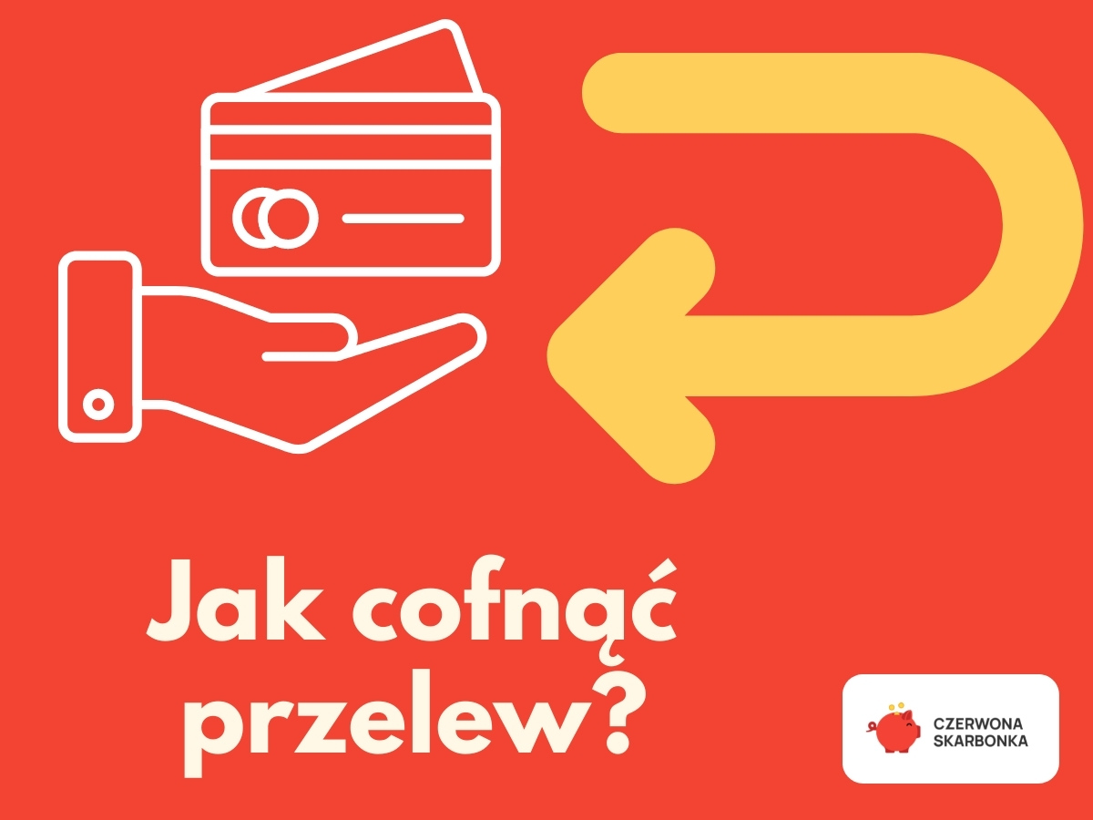 Jak cofnąć przelew? Zdjęcie otwierające artykuł