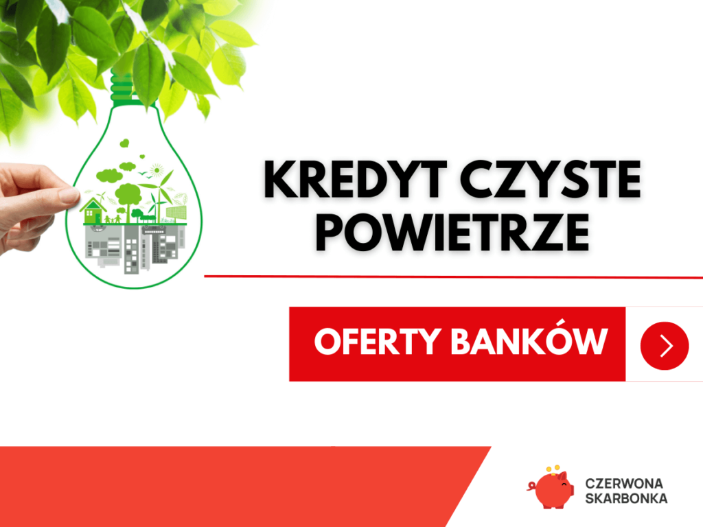 Kredyt Czyste Powietrze