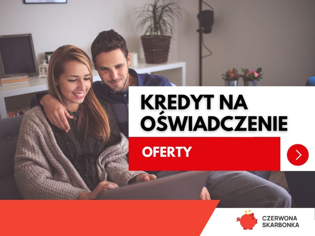 Kredyt na oświadczenie