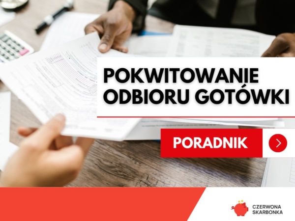 Pokwitowanie odbioru gotówki - wzór z omówieniem