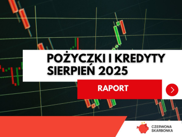 raport pożyczki i kredyty sierpień 2025
